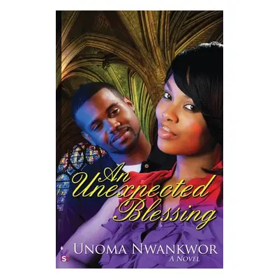 "An Unexpected Blessing" - "" ("Nwankwor Unoma")