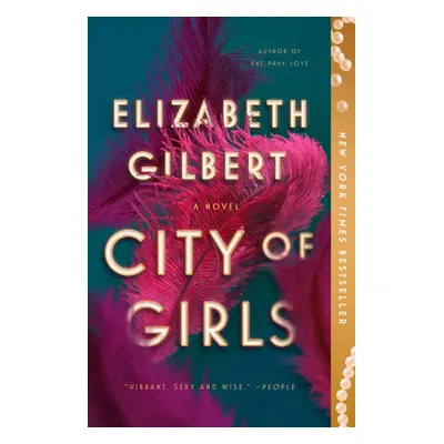 "City of Girls" - "" ("Gilbert Elizabeth")