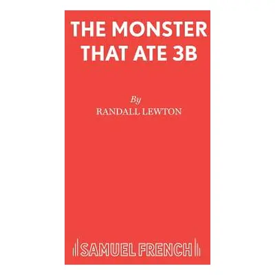 "The Monster That Ate 3B" - "" ("Lewton Randall")