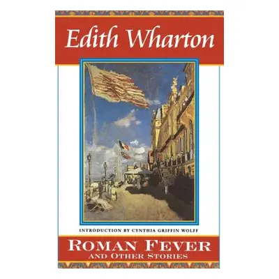 "Roman Fever and Other Stories" - "" ("Wharton Edith")