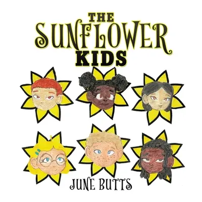 "The Sunflower Kids" - "" ("Butts June")