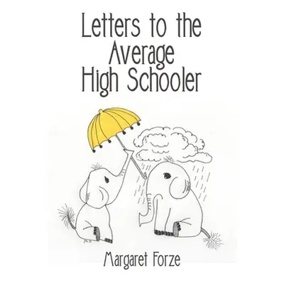 "Letters to the Average High Schooler" - "" ("Forze Margaret")