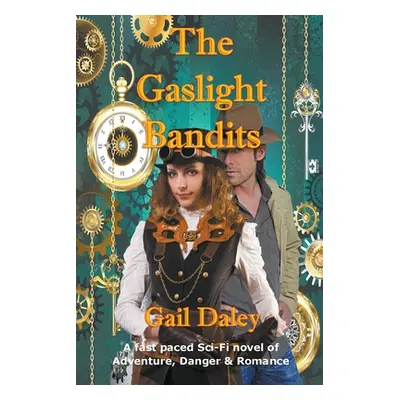 "The Gaslight Bandits" - "" ("Daley Gail")