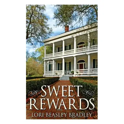 "Sweet Rewards" - "" ("Beasley Bradley Lori")