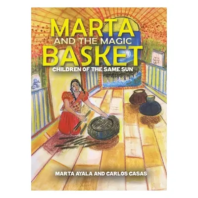 "Marta and the Magic Basket" - "" ("Ayala Marta")