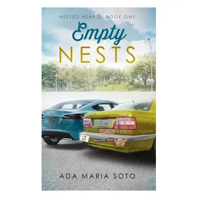 "Empty Nests: Nested Hearts: Book One" - "" ("Soto Ada Maria")