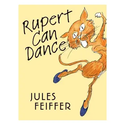 "Rupert Can Dance" - "" ("Feiffer Jules")