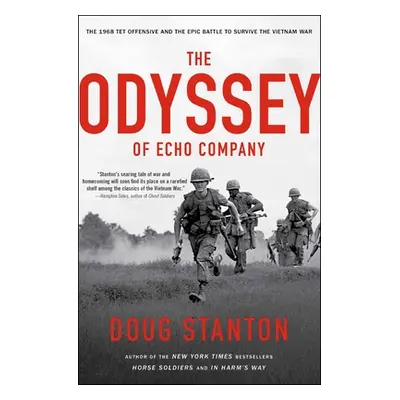 "The Odyssey of Echo Company: The 1968 Tet Offensive and the Epic Battle to Survive the Vietnam 