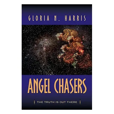 "Angel Chasers" - "" ("Harris Gloria N.")