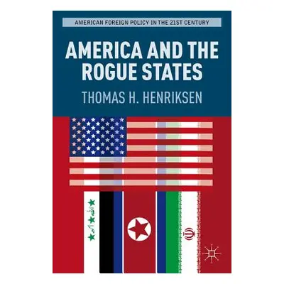 "America and the Rogue States" - "" ("Henriksen T.")