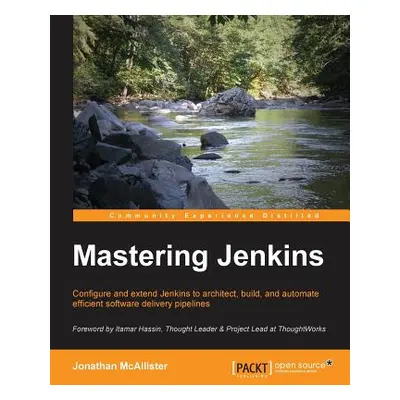 "Mastering Jenkins" - "" ("McAllister Jonathan")