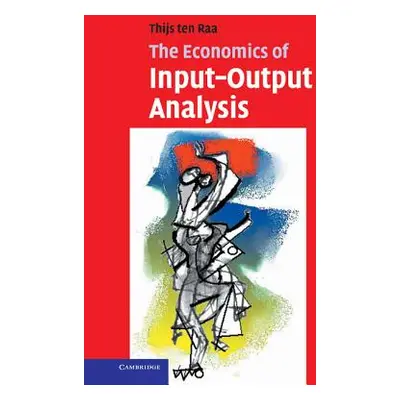 "The Economics of Input-Output Analysis" - "" ("Ten Raa Thijs")