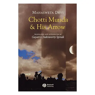 "Chotti Munda and His Arrow" - "" ("Devi Mahasweta")