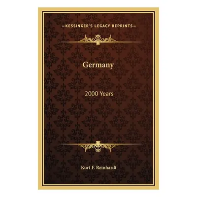 "Germany: 2000 Years" - "" ("Reinhardt Kurt F.")