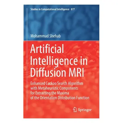 "Artificial Intelligence in Diffusion MRI: Enhanced Cuckoo Search Algorithm with Metaheuristic C