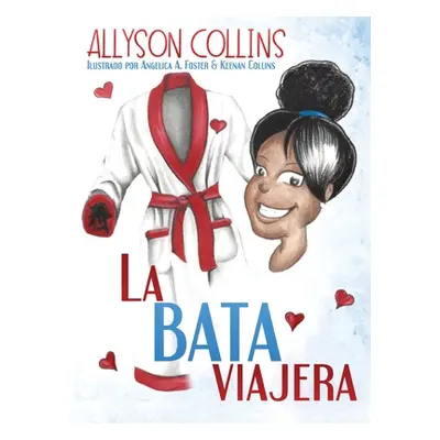 "La Bata Viajera" - "" ("Collins Allyson")