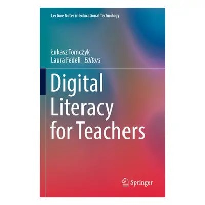 "Digital Literacy for Teachers" - "" ("Tomczyk Lukasz")