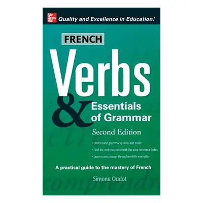 "French Verbs & Essentials of Grammar" - "" ("Oudot")