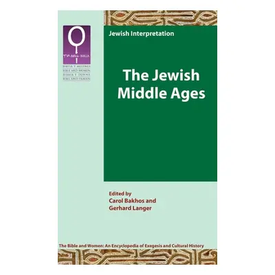 "The Jewish Middle Ages" - "" ("Bakhos Carol")