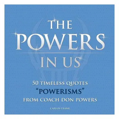 "The Powers In Us" - "" ("Frank Carlos")