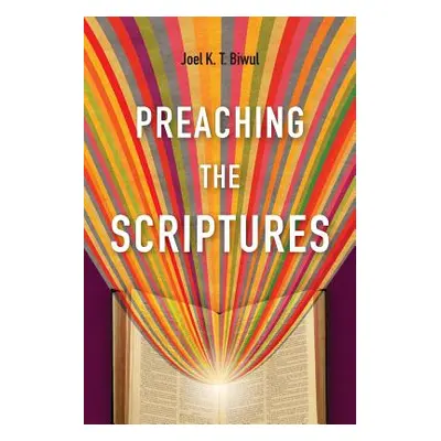 "Preaching the Scriptures" - "" ("Biwul Joel K. T.")