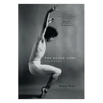 "The Dance Gods: A New York Memoir" - "" ("Pearl Kenny")