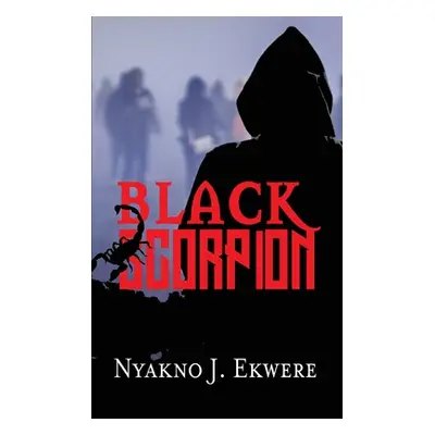 "Black Scorpion" - "" ("Ekwere Nyakno J.")