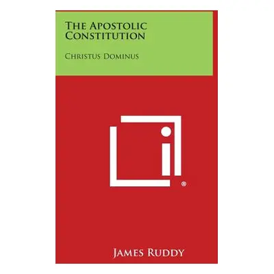 "The Apostolic Constitution: Christus Dominus" - "" ("Ruddy James")