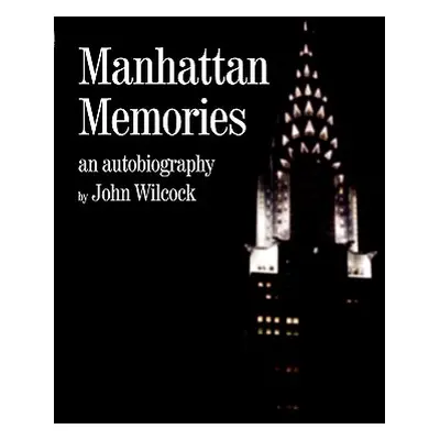 "Manhattan Memories" - "" ("Wilcock John")