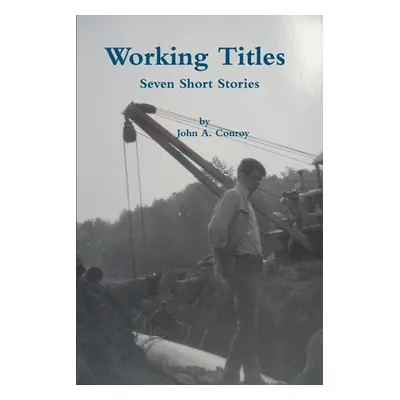 "Working Titles" - "" ("Conroy John")