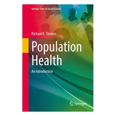 "Population Health: An Introduction" - "" ("Thomas Richard K.")