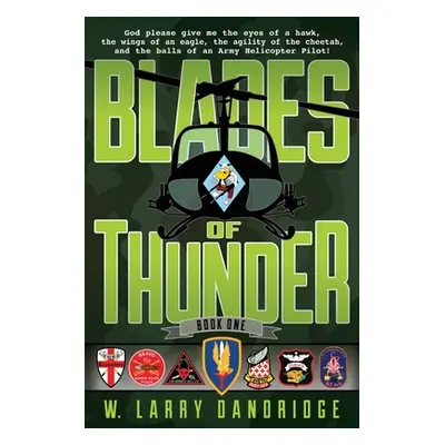 "Blades of Thunder: Book One" - "" ("Dandridge W. Larry")