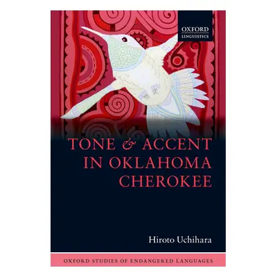 "Tone and Accent in Oklahoma Cherokee" - "" ("Uchihara Hiroto")