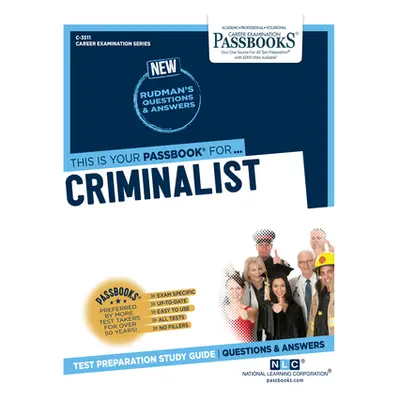 "Criminalist (C-3511): Passbooks Study Guide Volume 3511" - "" ("National Learning Corporation")