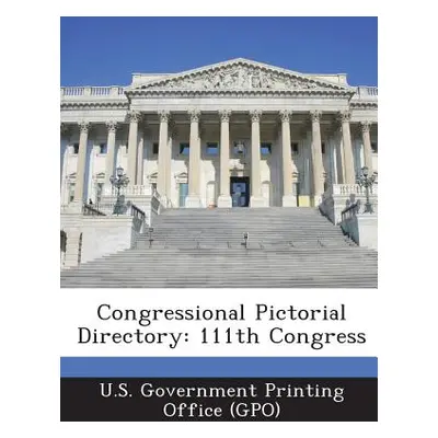 "Congressional Pictorial Directory: 111th Congress" - "" ("U. S. Government Printing Office (Gpo