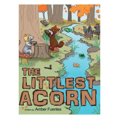 "The Littlest Acorn" - "" ("Fuentes Amber")