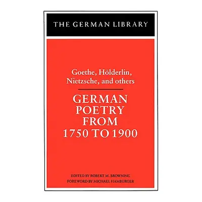 "German Poetry from 1750 to 1900" - "" ("Browning Robert M.")