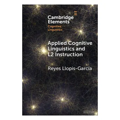 "Applied Cognitive Linguistics and L2 Instruction" - "" ("Llopis-Garca Reyes")