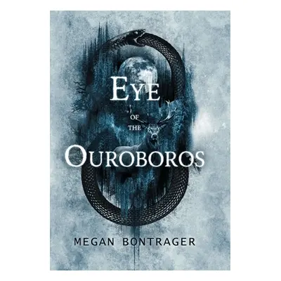 "Eye of the Ouroboros" - "" ("Bontrager Megan")