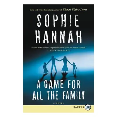 "A Game for All the Family" - "" ("Hannah Sophie")