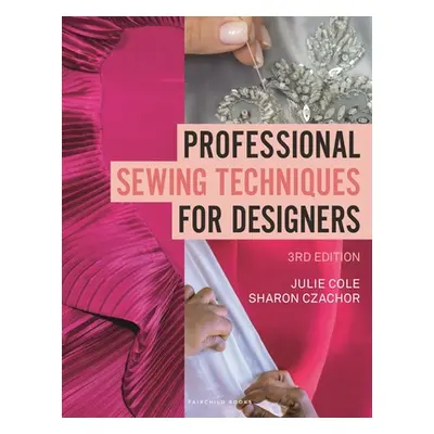 Professional Sewing Techniques for Designers - Bundle Book + Studio Access Card (Cole Julie (Har