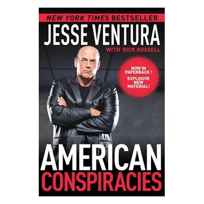 "American Conspiracies: Lies, Lies, and More Dirty Lies That the Government Tells Us" - "" ("Ven