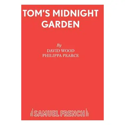 "Tom's Midnight Garden" - "" ("Wood David")