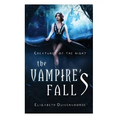 "The Vampire's Fall" - "" ("Duivenvoorde Elizabeth")