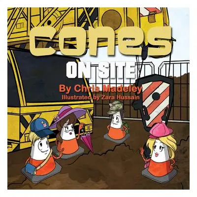 "Cones on Site" - "" ("Madeley Chris")