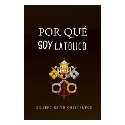 "Por Qu Soy Catlico" - "" ("Pirela Lubin Jose Paz")