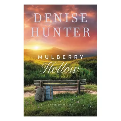 "Mulberry Hollow" - "" ("Hunter Denise")