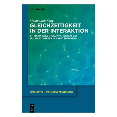 "Gleichzeitigkeit in der Interaktion" - "" ("Krug Maximilian")