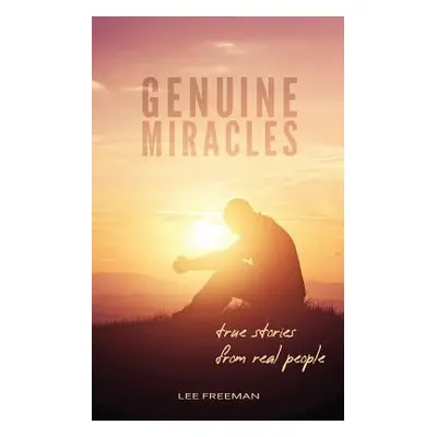 "Genuine Miracles: True Stories from Real People" - "" ("Hutchins Jennifer")