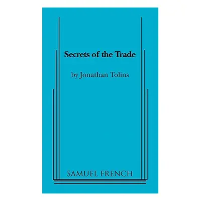 "Secrets of the Trade" - "" ("Tolins Jonathan")